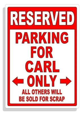Personalized Parking Sign Wall Decal Metal Sign No Parking Customized for Carl - Image 1 of 4