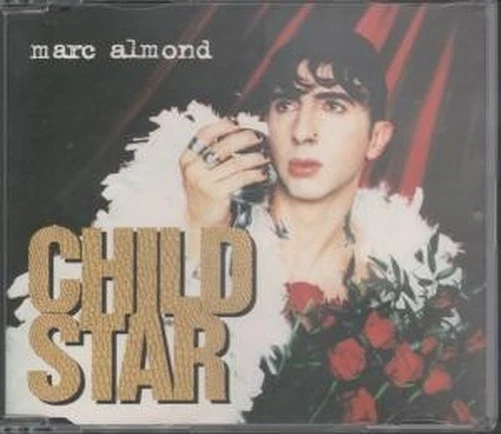Marc Almond Child Star CD UK Some Bizarre 1995 MERCD450 - Bild 1 von 1