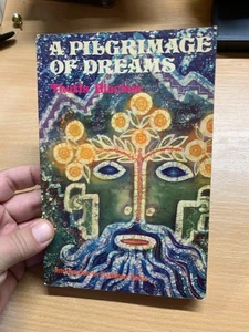 1973 THETIS BLACKER "A PILGRIMAGE OF DREAMS" COLLECTION OF DREAMS PB BOOK (P3) - Picture 1 of 15