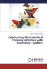Conducting Mathematical Thinking Activities with Secondary Teachers           <|