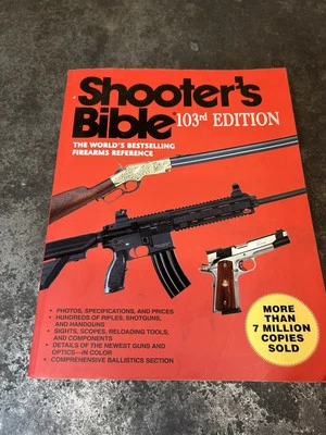Shooter's Bible, 103rd Edition : The World's Bestselling Firearms Reference... Foto 1 de 4