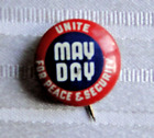 Vintage MAY DAY UNITE FOR PEACE & SECURITY Pinback Button 1930's  7/8" Diameter