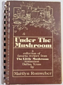 Vintage Under The Mushroom Restaurant Dallas Texas Cookbook Recipes 1978 - Foto 1 di 24