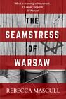 The Seamstress Of Warsaw: A tale of..., Mascull, Rebecc