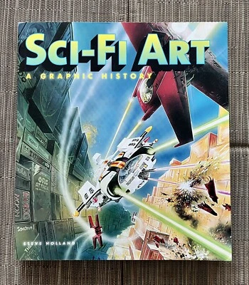 Sci-Fi Art - A Graphic History, Stephen Holland, Paperback Book, (2009) - Image 1 of 4