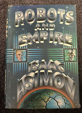 Isaac Asimov - Robots And Empire - Hardcover Book - First Edition - NY 1985