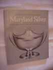 MARYLAND SILVER 18th 19thC COLLECTION IN BALTIMORE MUSEUM OF ART (1975) SIGNED