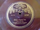 Lou Gold And His Orch.-Since I Found You/ Blame It On The Waltz- Perfect- 78 Rpm
