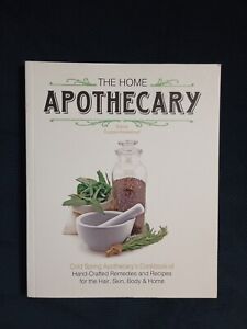 THE HOME APOTHECARY (2013 Quarry Books)