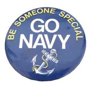 Vintage Go Navy Be Someone Special 2 1/8" blau und weiß Pinback Button Pin - Bild 1 von 2