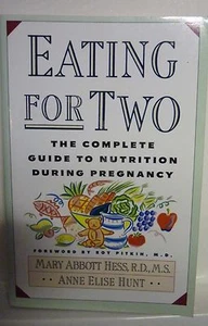 Eating for Two : The Complete Guide to Nutrition During Pregnancy by Mary Abbott - Imagen 1 de 1