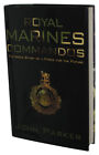 Royal Marines Commandos (2007) Livre Relié - (Inside Story De A Force Pour The