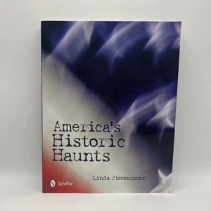 America's Historic Haunts by Linda Zimmermann Paperback Book - Picture 1 of 9