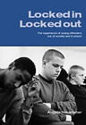 Locked in - Locked Out : The Experience of Young Offenders Out of