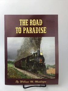 Historical Book The Road To Paradise by William M. Moedinger 1983 Extra - Imagen 1 de 2