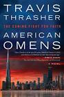 American Omens The Coming Fight For Faith A Novel Thrasher 9780735291782 