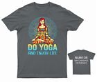 Do Yoga and Enjoy Life T-shirt