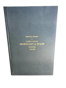 1919-1920 Biennial Report James R. Noland Colorado Secretary of State Government - Picture 1 of 7