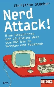 Nerd Attack! Eine Geschichte der digitalen Welt vom C64 bis zu Twitter und Faceb - Picture 1 of 1