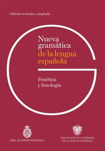 Nueva gramática de la lengua española. Fonética y fonología. Edición revisada - Imagen 1 de 1