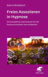 Katrin Breitbach / Freies Assoziieren in Hypnose (Leben Lernen ...9783608893274 - Bild 1 von 2