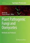 Plant Pathogenic Fungi and Oomycetes - 9781493993758