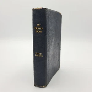 My Prayer Book Happiness in Goodness Father Lasance 1936 Gold Gilt Edges Vintage - Imagen 1 de 13