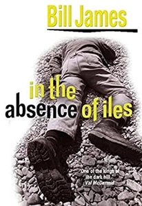 In the Absense of Iles Hardcover Bill James - Bild 1 von 2