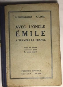 Avec l' Oncle Emile à travers la France (livre de lecture courante pour le - Picture 1 of 1