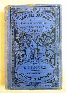 65107 Livio Minguzzi - Principali Costituzioni straniere - Manuali Barbera 1899 - Foto 1 di 3