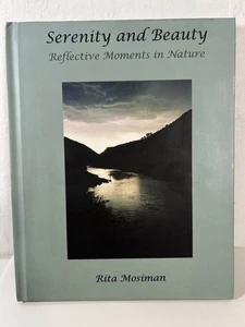 Serenity and Beauty: Reflective Moments in Nature (Hardcover) by Rita Mosiman - Bild 1 von 4