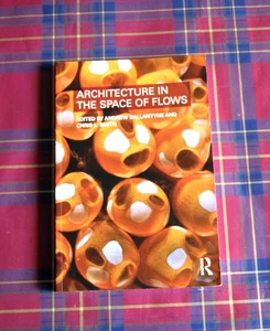 Architecture In The Space of Flows - Picture 1 of 6