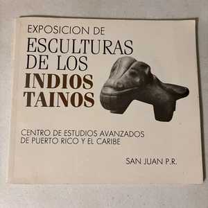 Exposicion De Esculturas De Los Indios Tainos Puerto Rico - Picture 1 of 7