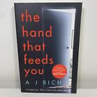 The Hand That Feeds You by A. J. Rich (Large Paperback, 2015)