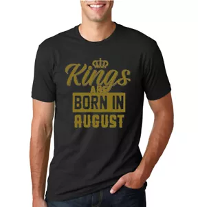 Kings Are Born In August Hombres Camiseta Cumpleaños Gráfico Aniversario Regalo T - Imagen 1 de 38