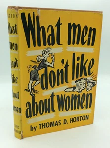 WAS MÄNNER AN FRAUEN NICHT MÖGEN - Thomas D. Horton - 1945 1. Auflage - Etikette - Bild 1 von 6