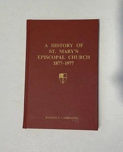 History of St. Mary’s Episcopal Church in Goochland Cty, VA 1877-1977 Carrington - Picture 1 of 20