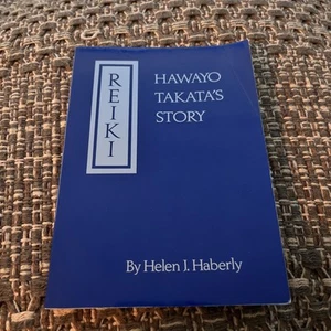 Reiki: Hawayo Takata's Story, Helen J. Haberly, 1990 Sixth Printing - Picture 1 of 11