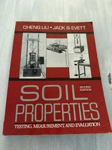 Soil Properties: Testing, Measurement, and Evaluation 2nd Edition by Liu, Cheng - Picture 1 of 4