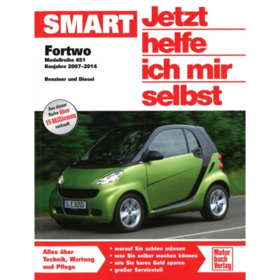 Smart Fortwo Typ 451 2007-2014 Jetzt helfe ich mir selbst Reparaturanleitung - Bild 1 von 4