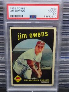 1959 Topps Jim Owens #503 Phillies PSA 2.5 (70)