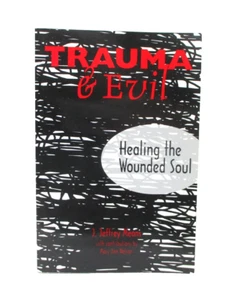 Trauma And Evil : Healing The Wounded Soul by Means & Nelson 2000 softcover book - Imagen 1 de 4