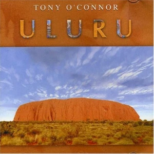 Tony O'Connor Uluru CD Australian Steve Parish Freedom Valley of Winds Dune - Picture 1 of 1
