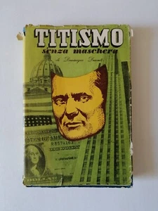 Dominique Desanti "Titismo senza maschera" - Foto 1 di 4