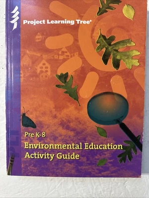 PRE K-8 ENVIRONMENTAL EDUCATION ACTIVITY GUIDE (PROJECT By Project Learning Tree - Image 1 of 3