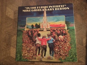 MIKE GIBBS & GARY BURTON - In The Public Interest ~ POLYDOR 6503 {orig} wSwallow - Picture 1 of 7