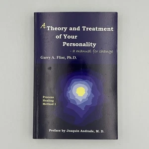 A Theory and Treatment of Your Personality by Gary A Flint Paperback Like New - Picture 1 of 8