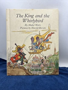 Vintage The King and the Whirlybird by Mabel Watts 1969 Hardcover Harold Berson - Bild 1 von 13