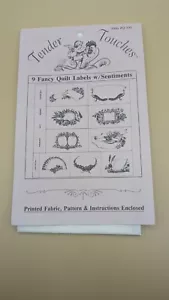 TENDER TOUCHES Printed Fabric 9 Fancy Quilt Labels w/ Sentiments Pattern NEW - Picture 1 of 4