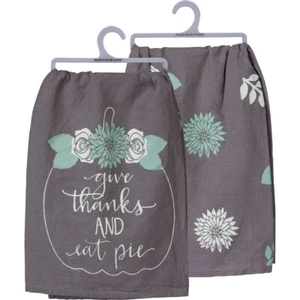 NEW~TEA TOWEL~Give Thanks and Eat Pie~28"~Dish/Kitchen/Hand~Thanksgiving Pumpkin - Picture 1 of 1